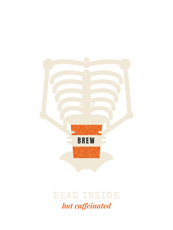 Dead Inside But Caffeinated Tee design artwork