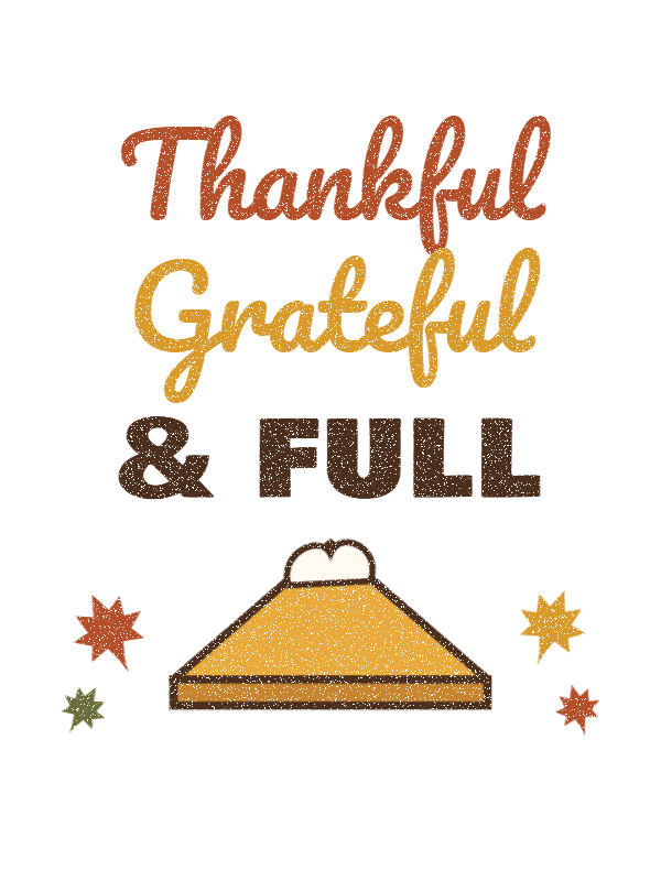 Thankful Grateful & Full Sweatshirt design artwork