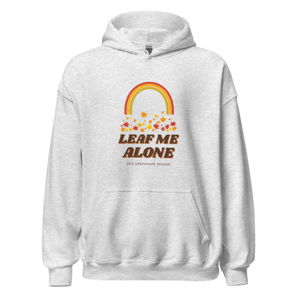 Leaf Me Alone Hoodie in Ash