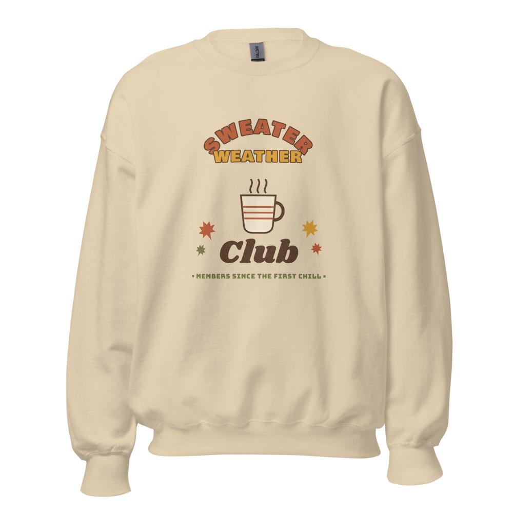 Sweater Weather Club Sweatshirt, Sand