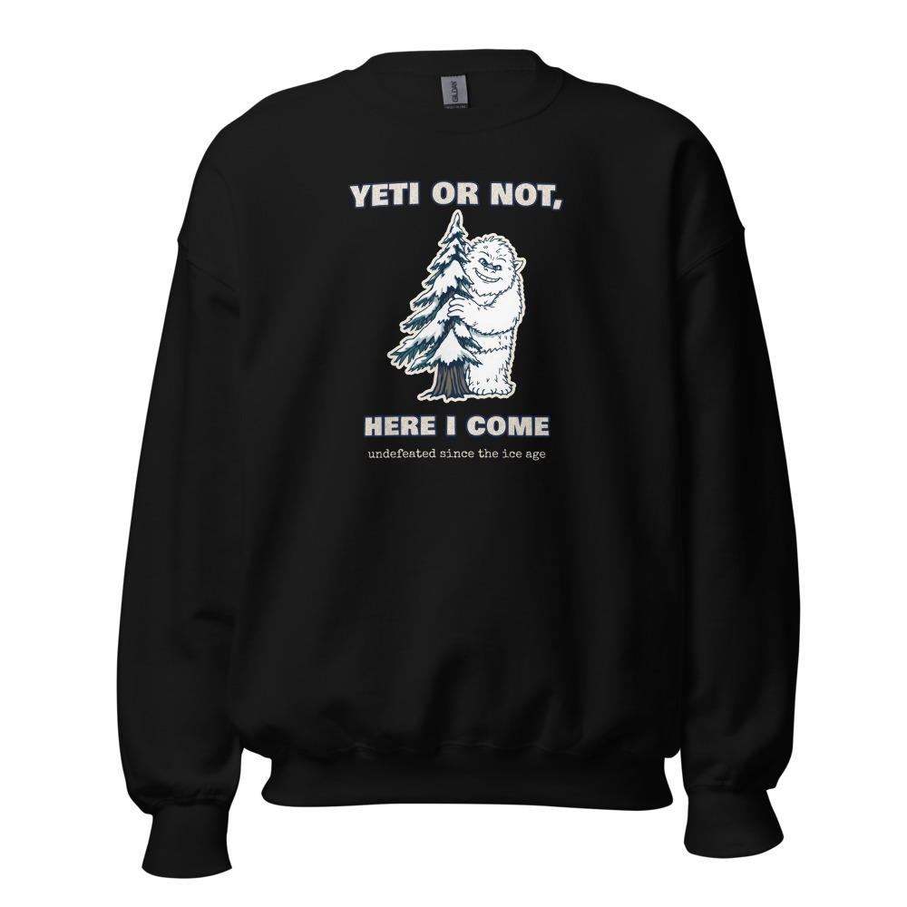 Yeti or Not Sweatshirt in Black